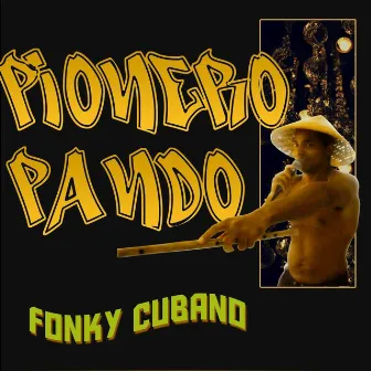 Fonky Cubano by Pionero Pando