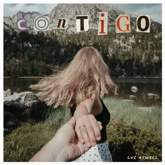 Contigo by Luc Aswell