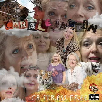 Carole Baskin by CB Stress Free