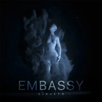 Hiraeth by Embassy