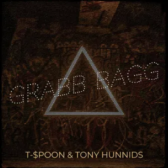 Grabb Bagg by Tony Hunnids