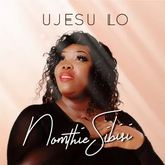 uJesu Lo by Nomthie Sibisi