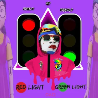 Red Light Green Light by QP