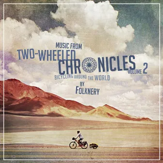 Two-Wheeled Chronicles, Vol. 2 by Folknery