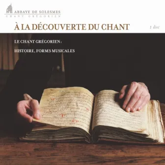 A la découverte du chant grégorien by Dom Jean Claire