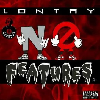 No Features Mixtape by Lontay