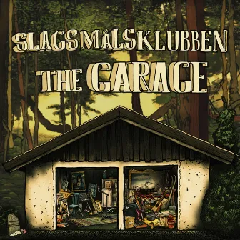 The Garage by Slagsmålsklubben