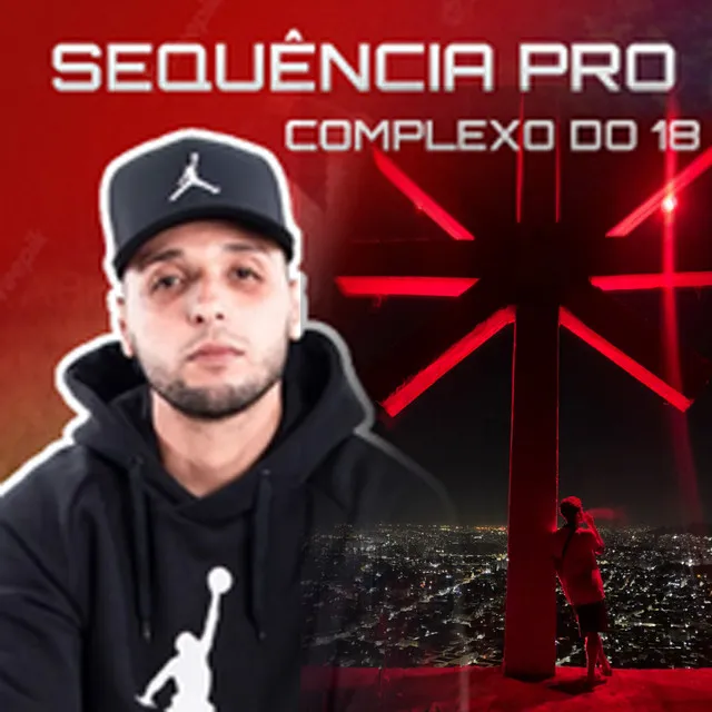 Sequência pro Complexo do 18