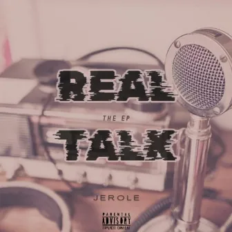 Real Talk: The EP by Jerole