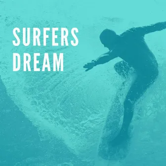 Surfers Dream by Sonaya