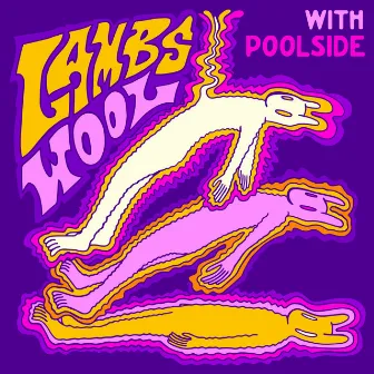 Lamb's Wool (with Poolside) by Foster The People