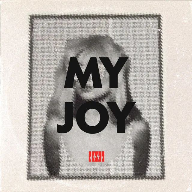 My Joy (2023 Edit)