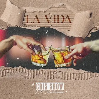 La Vida by Cris Show