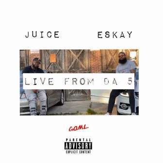 Live from da 5 by eSKay