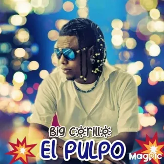 El Pulpo by Big Corillo