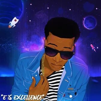 E IS EXCELLENCE by Evan Brown