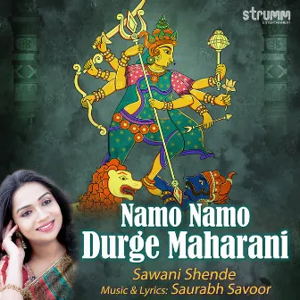 Namo Namo Durge Maharani by Sawani Shende