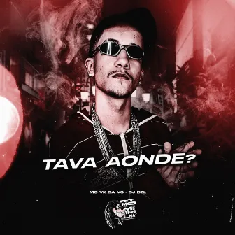 Tava Aonde? by DJ BZL