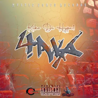 4ak by Kiko Di Hype1