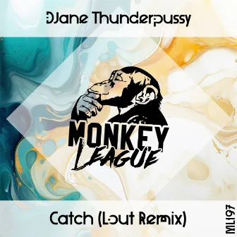 Catch by DJane Thunderpussy