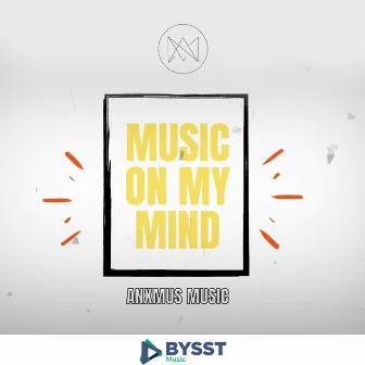 Music on my mind by Santosh Sunar