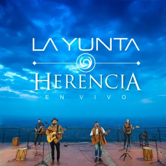 Herencia en Vivo by La Yunta