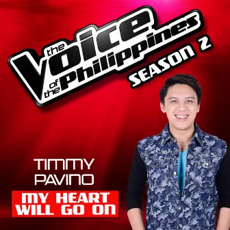 My Heart Will Go On by Timmy Pavino