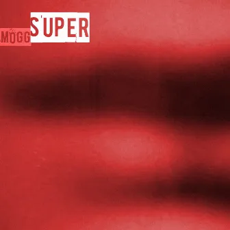 Super by Mogg