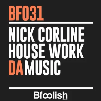 Da Music (Original Mix) by Nick Corline House Work