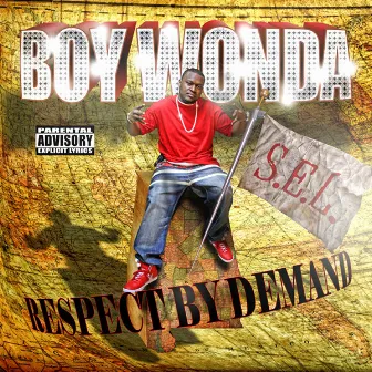 Respect By Demand by Boy Wonda