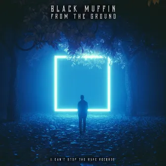 From the ground by Black Muffin