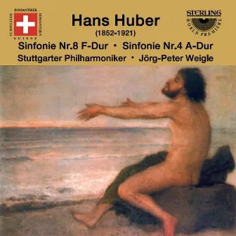 Huber: Symphony Nos. 8 & 4 by Hans Huber