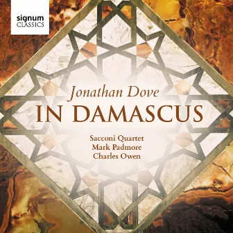 Jonathan Dove: In Damascus by Jonathan Dove