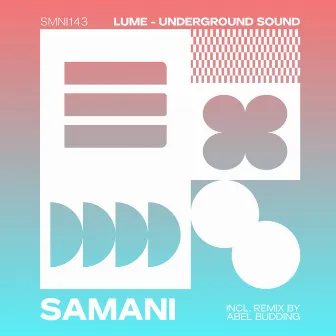 Underground Sound by LUME