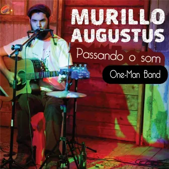 Passando o Som by Murillo Augustus