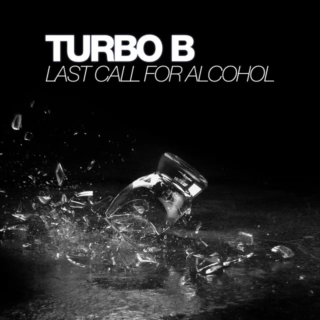 Last Call For Alcohol (Original Mix)