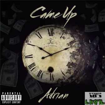 Came Up by Adrian_Raps_