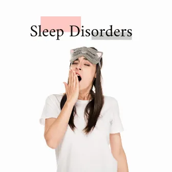 Sleep Disorders – Collection of New Age Music to Help You Better Sleep by Asian Traditional Music