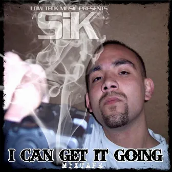 I Can Get It Going by SIK