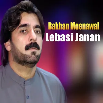 Lebasi Janan by Bakhan Meenawal