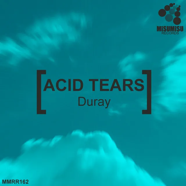 Acid Tears - Original Mix