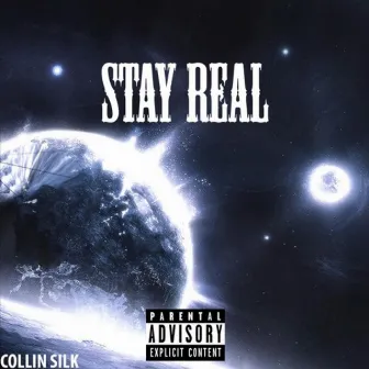 Stay Real (EP) by Collin Silk