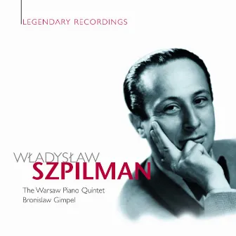 Legendary Recordings by Władysław Szpilman