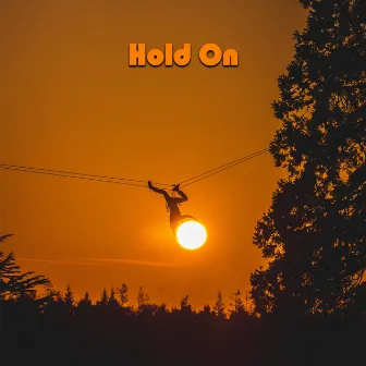 Hold On by Francis Lans