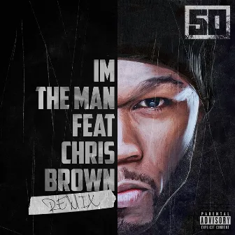 I'm The Man (Remix) by 50 Cent