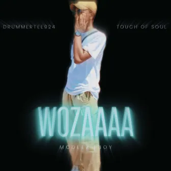 WOZAAAA by Touch of Soul