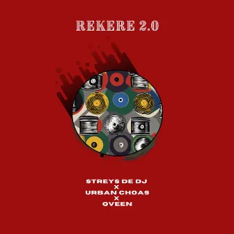 Rekere 2.0 by Urban Chaos