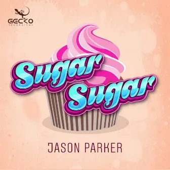 Sugar Sugar by Jason Parker