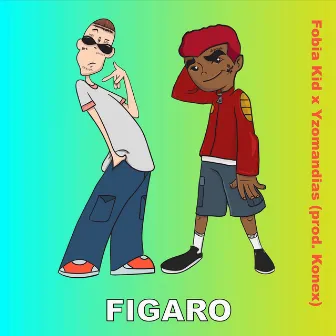 Figaro by Fobia Kid