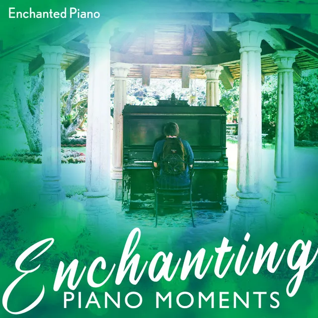 Enchanting Piano Moments